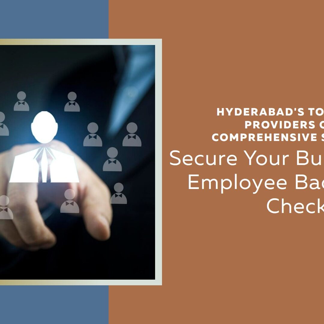 Employee Background Check Companies in Hyderabad, Background Verification Service Provider in Hyderabad, Background Checks Company in Hyderabad, Background Verification Company in Hyderabad, BGV Company in India, BGV Checks Company in Hyderabad, employee background verification, Employee Background Screening Companies in Hyderabad